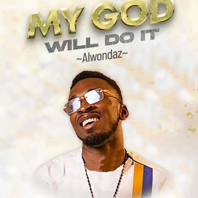 My God Will Do It - Single