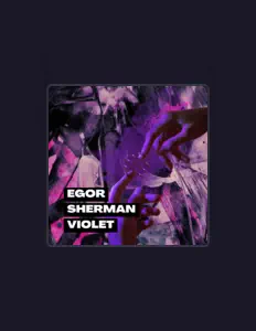 Egor Shermanを聴いたり、ミュージックビデオを鑑賞したり、経歴やツアー日程などを確認したりしましょう！