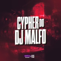 Cypher do Djmalfo - Single - DJ MALFO, mc kauan zs & Mano Pará