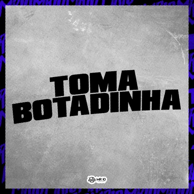 Toma Botadinha - Single