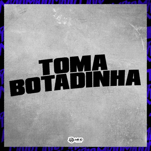 Cover of Toma Botadinha - Single