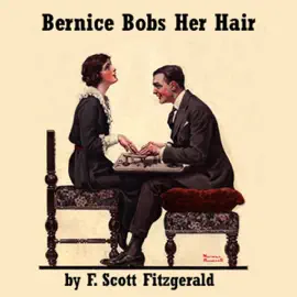Bernice Bobs Her Hair (Unabridged)