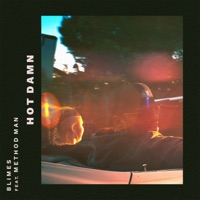 Hot Damn (feat. Method Man) - Single - Blimes