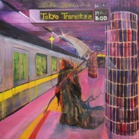 TOKYO TRANSIT - Grimm Doza