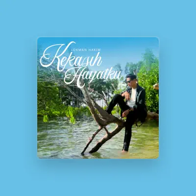 Listen to Lokman Hakim, watch music videos, read bio, see tour dates & more!
