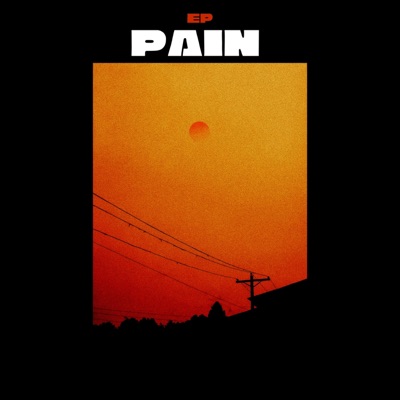 Pain EP (feat. YBGDaniel) - Single