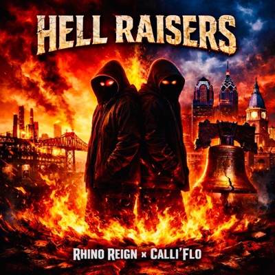 Hell Raisers (feat. Rhino Reign) - Single