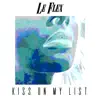 Kiss On My List