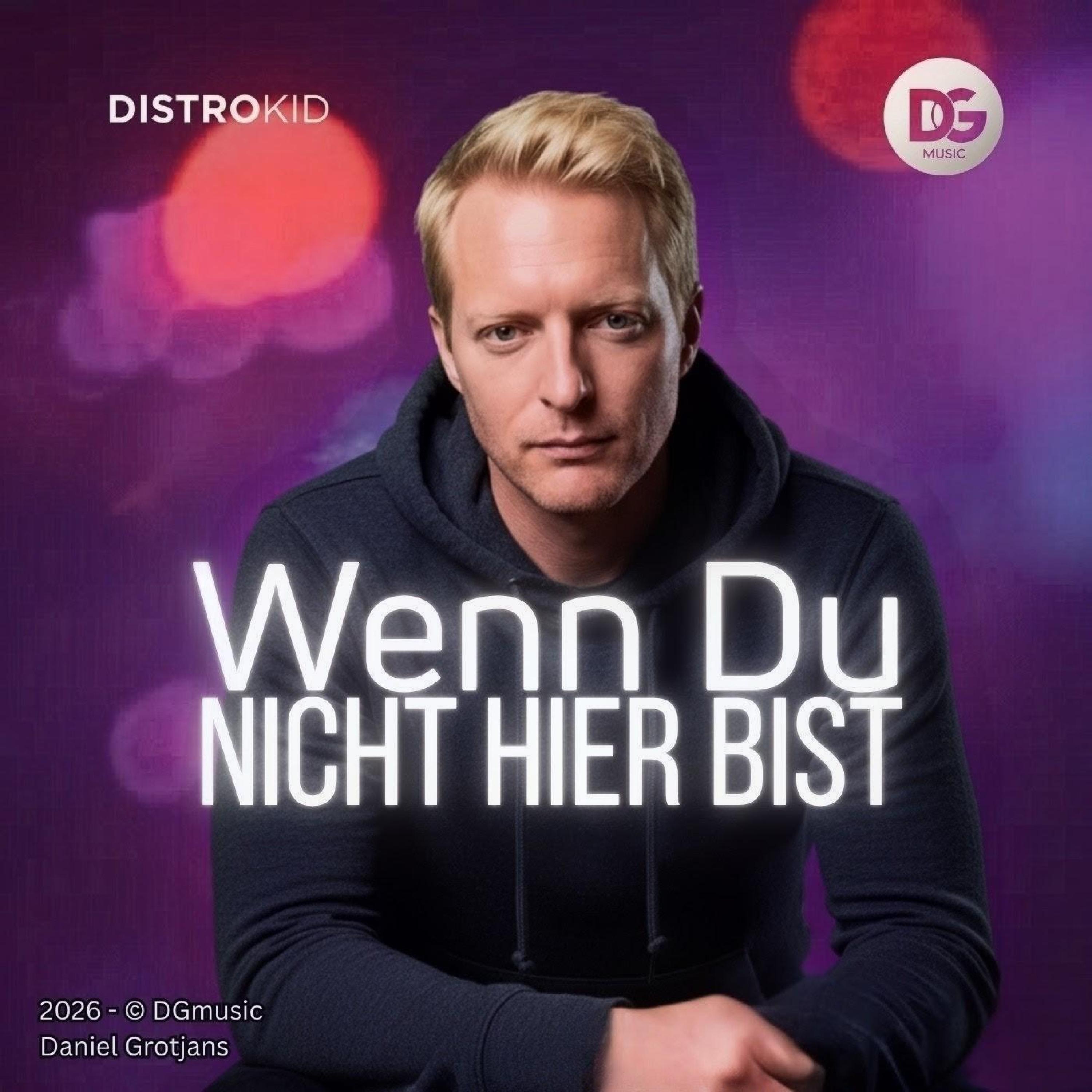 Wenn Du nicht hier bist - Single