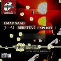 Bombshell (feat. Beretta 9 & Explisit) - Single - Emad Saad