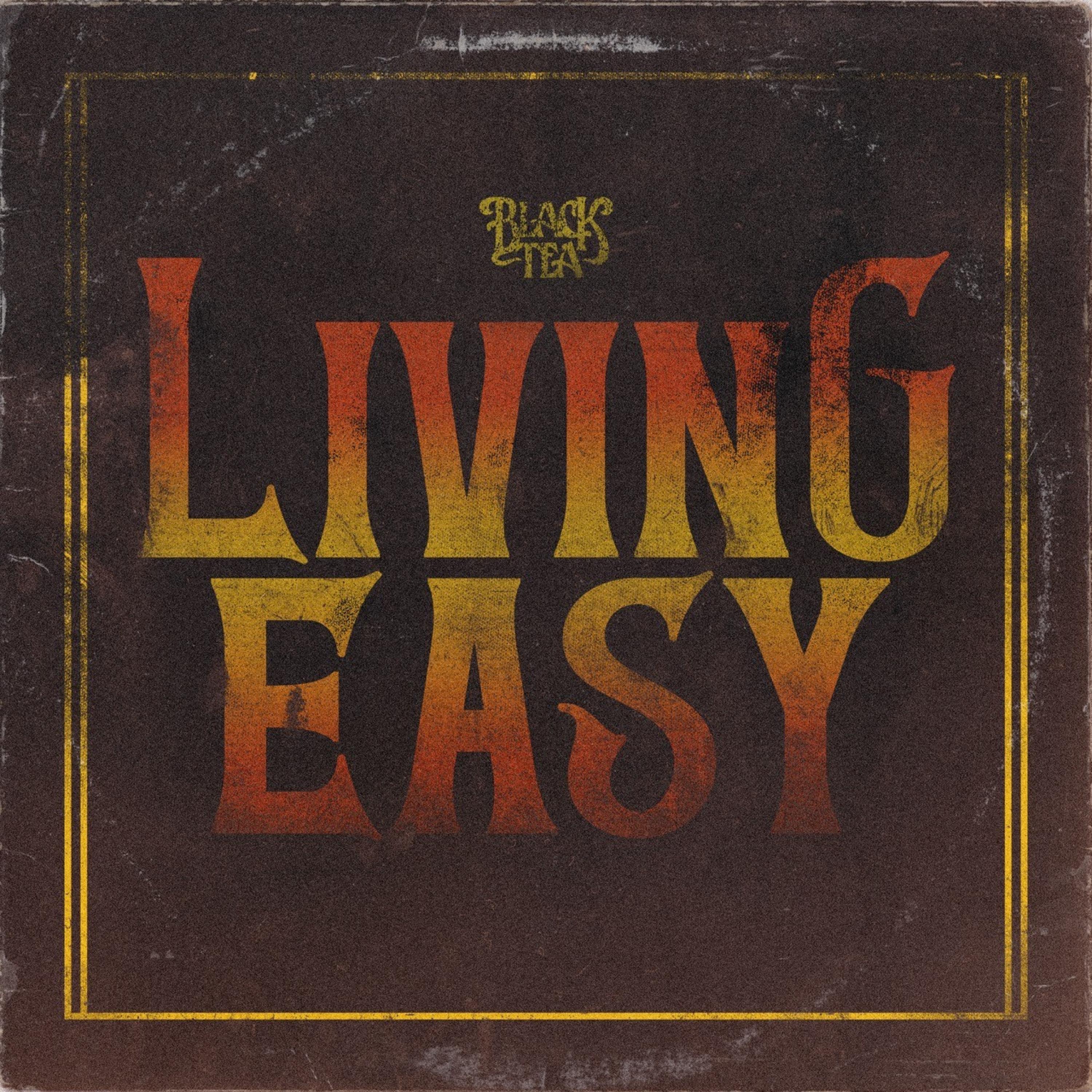 LIVING EASY - BLACK TEA