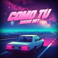 Como Tu - Single - Rouse bby