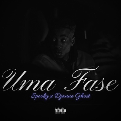 UMA FASE (feat. Djaune Ghost) - Single