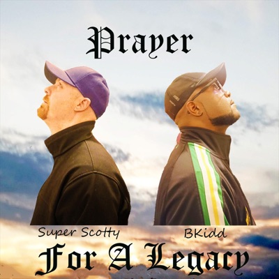 Prayer For a Legacy (feat. Bkidd) - Single