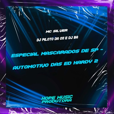 Especial Mascarados de Sp - Automotivo das Ed Hardy 2 - Single