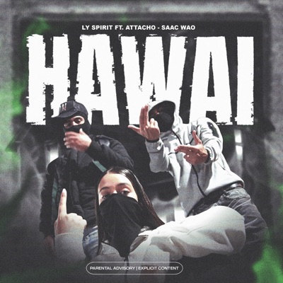 HAWAI (feat. Attacho & Saac Wao) - Single