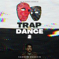 Trap & Dance 2 (Saddam Hussein) - Single - PJ Scoolio & AG BLAXX
