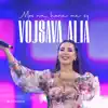 Vojsava Alia - Mos na hane me sy