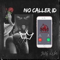 No Caller ID - Single - Yung Kem