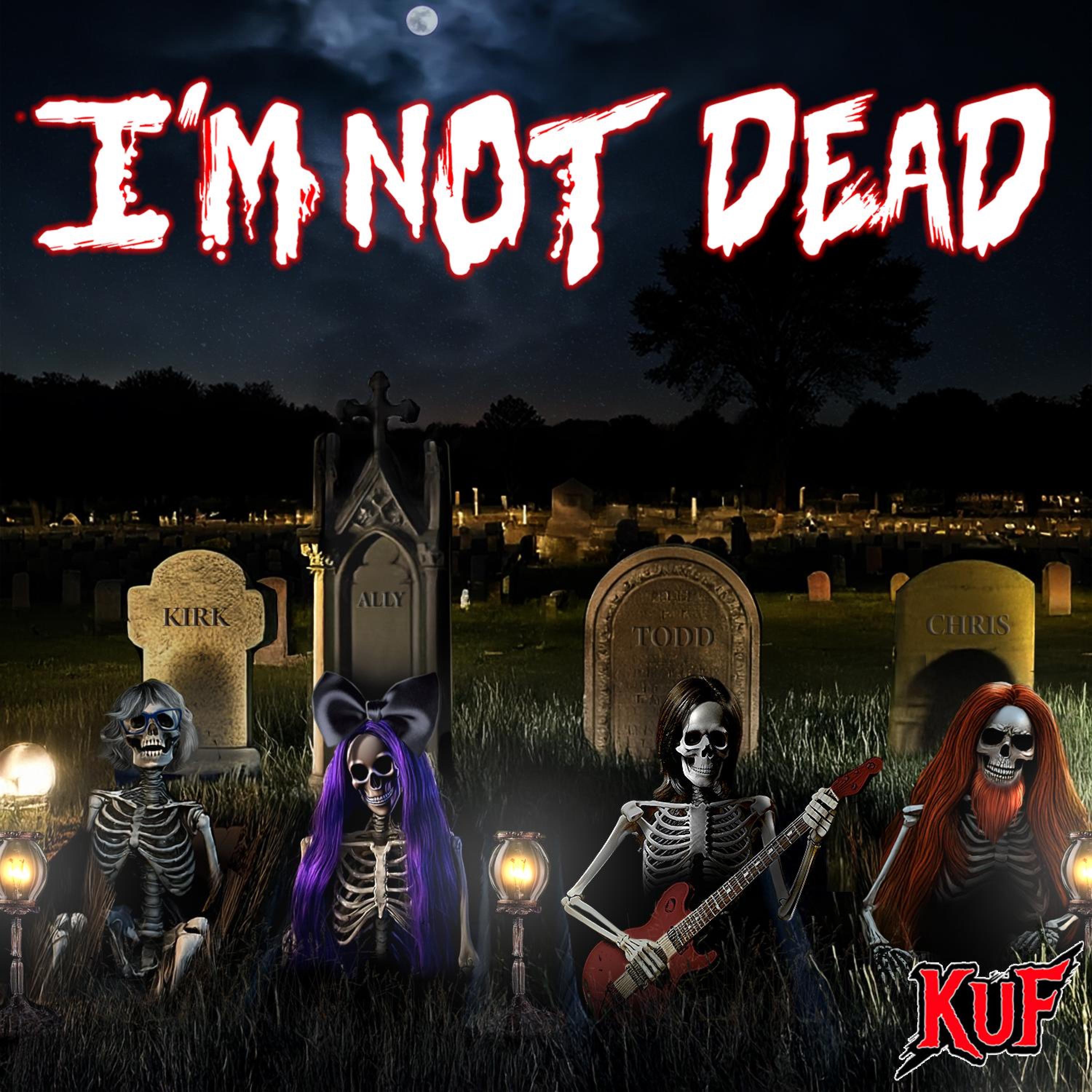 I'm Not Dead - Single