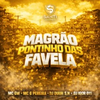 Magrão Pontinho Das Favela - Single - DJ IGOR 011, DJ DUH S.N, MC G PEREIRA & Mc Gw