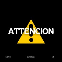ATTENCION (feat. Buraz007 & SZ) - Single - Ivorius