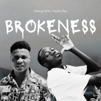 Brokeness - Single - Daking Faith & Hydee flex