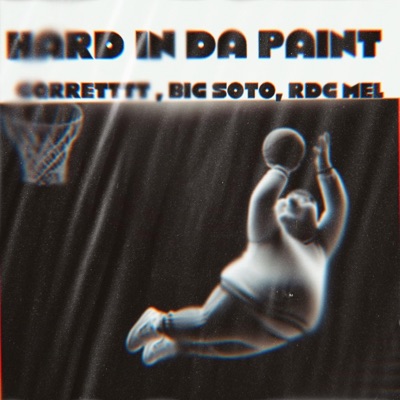 HARD IN DA PAINT (feat. RDG Mel & King Soto) - Single