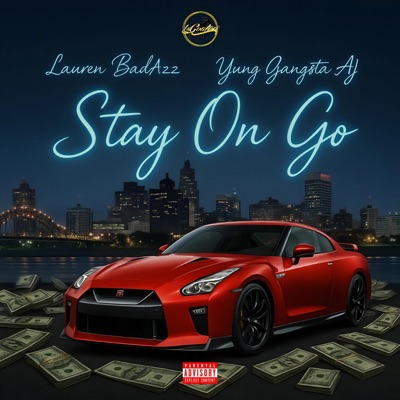 Stay On Go (feat. Yung Gxngsta AJ) - Single