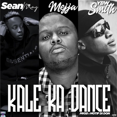 KALE KA DANCE (feat. Mejja & YBW Smith) - Single