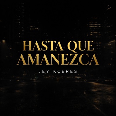 Hasta que amanezca - Single