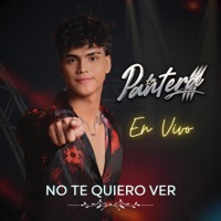 No Te Quiero Ver - Single - Grupo La Pantera