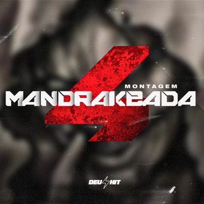 Montagem Mandrakeada 4 (feat. DJ ARANA) - Single