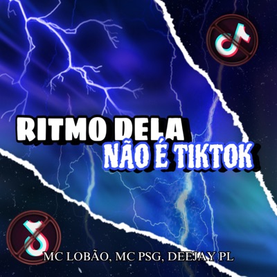 Ritmo Dela Não É Tiktok (feat. Mc Lobão & Mc Psg) - Single