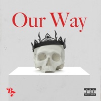 Our Way (feat. Pats, Raptor & Lazarous) - EP - The Blazin 7s