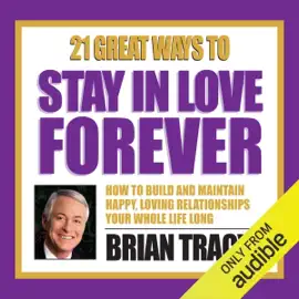 21 Great Ways to Stay in Love Forever