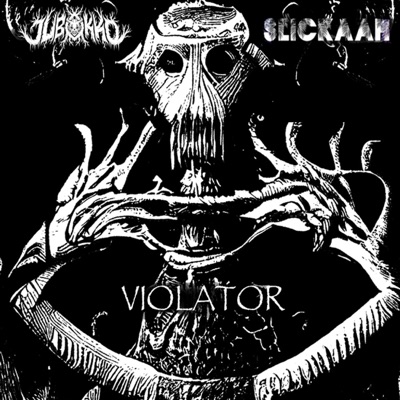 Violator (feat. Slickaah) - Single