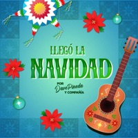 Llegó la Navidad (feat. Adriana Rosas, Alexandro Villaseñor, Alicia Paola, Ana de la Vega, EMI, Ankari, Fer Molinar, Jorge Valladares, Mario Heras, Martha Martz, Mauricio Mena & Santiago Aguilar) - Single - Dave Pineda