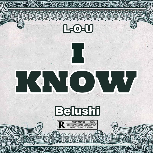I Know (feat. Belushi)