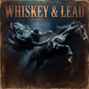 Ghosts Along the Trail - Whiskey&Lead