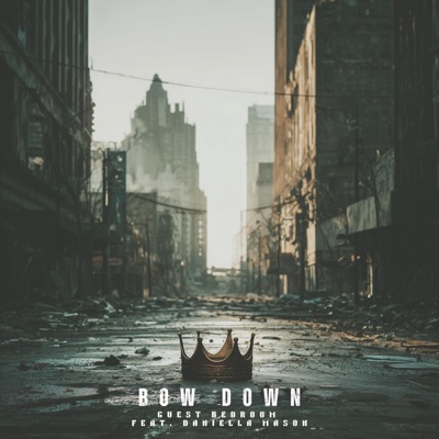 Bow Down (feat. Daniella Mason) - Single