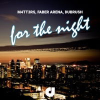 For the Night - Single - M4TT3RS, Faber Arena & Dubrush