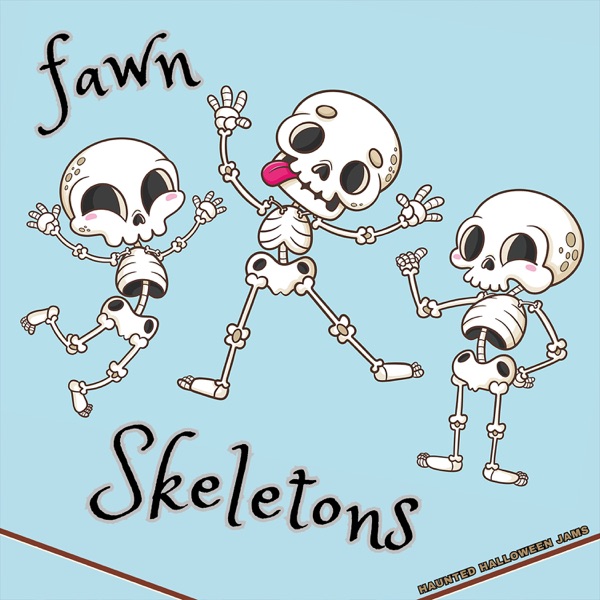 Skeletons (Haunted Halloween Jams)