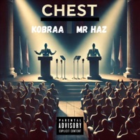Chest (feat. Mr Haz) - Single - Kobraa