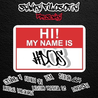 My Name Is #2 (feat. LOSM3N, ZM, Literal Portavoz, Liriko Yeshua BC, Diego 664 & Netan JN) - Single