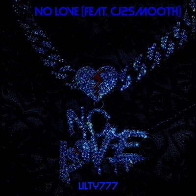 No Love (feat. Cj2Smooth)