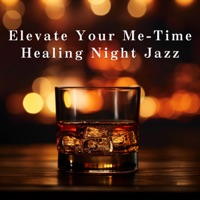 Elevate Your Me-Time - Healing Night Jazz - Teres