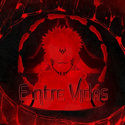 Entre Vidas (part. Project Astra) - Single