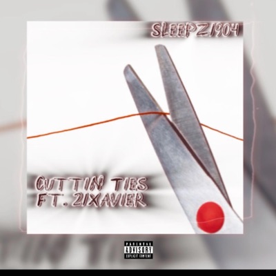 Cuttin Ties (feat. 21Xavier) - Single