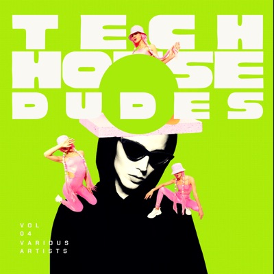 Tech House Dudes, Vol. 4